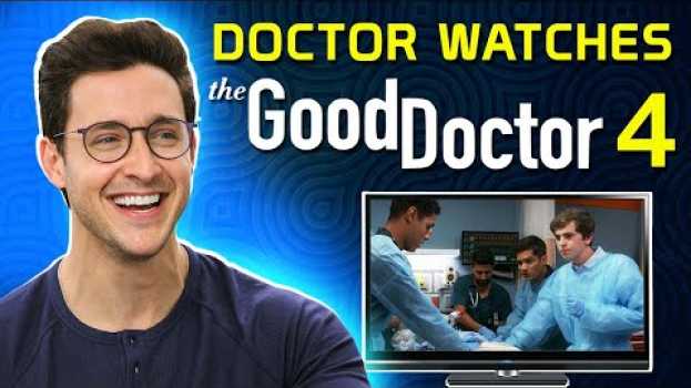 Video Real Doctor Reacts to THE GOOD DOCTOR #4 | Medical Drama Review en français