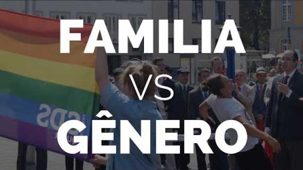 Видео Família Vs. Ideologia de Gênero: Cruzada Europeia Pela Família 2018 на русском