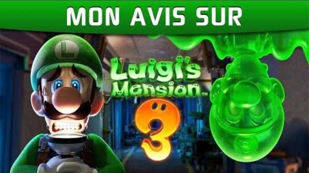 Video Mon avis sur Luigi's Mansion 3 em Portuguese