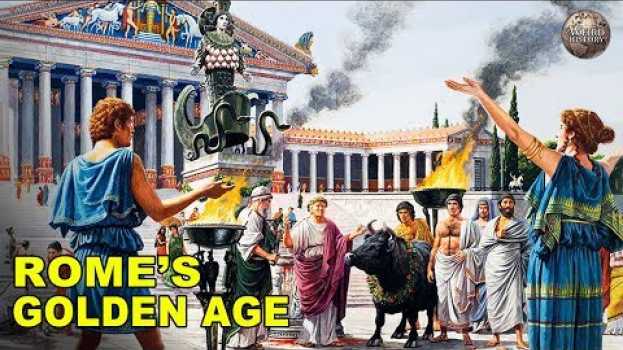 Video What It Was Like To Live In Ancient Rome During Its Golden Age en Español