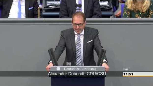 Video Alexander Dobrindt: Empörung ja, aber Regeln unseres Rechtsstaates sind einzuhalten en français