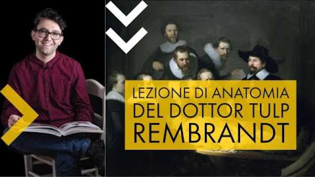 Video Rembrandt | Lezione di anatomia del dottor Tulp en français