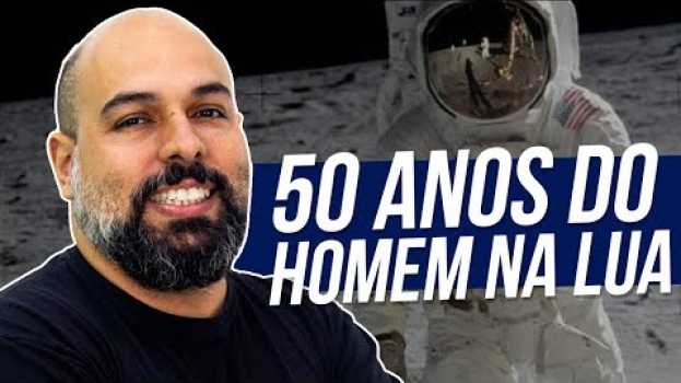 Video 50 ANOS DO HOMEM NA LUA | Prof. Rafael Chaves en français