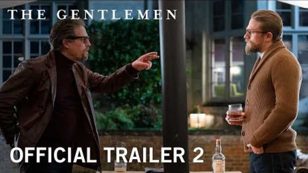 Video The Gentlemen | Official Trailer 2 [HD] |  Own it NOW on Digital HD, Blu-ray & DVD em Portuguese