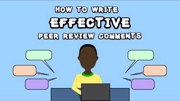 Video How to Write Effective Peer Review Comments en français