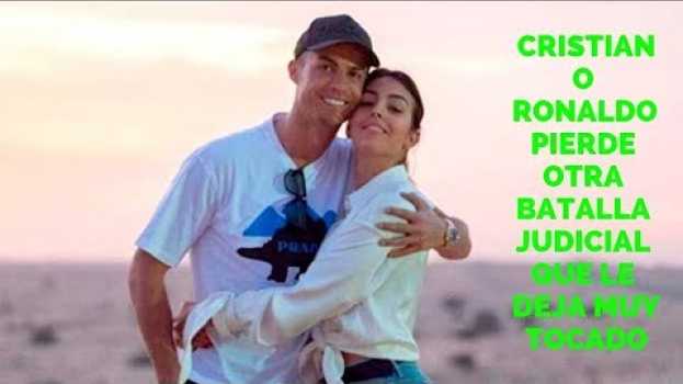 Video Cristiano Ronaldo pierde otra batalla judicial que le deja muy tocado in English