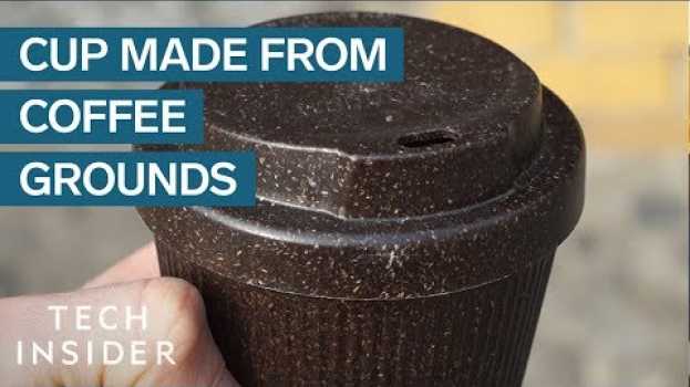 Video How A Company In Berlin Is Turning Coffee Grounds Into Reusable Cups en Español
