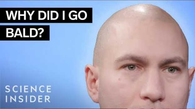 Видео Why Some Men Go Bald на русском