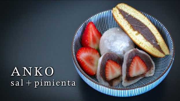 Видео Cómo hacer ANKO »  El relleno de los dulces japoneses | 2 ingredientes | Receta japonesa на русском