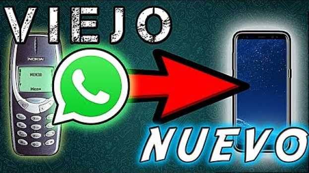 Video Cambiar Numero de  Whatsapp Sin Perder Conversaciones Ni Contactos en Español