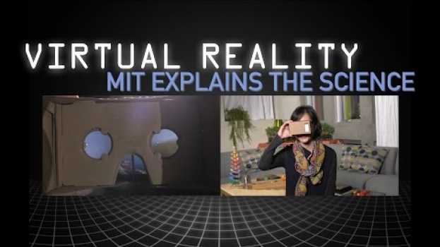 Video MIT Explains: How Does Virtual Reality Work? em Portuguese