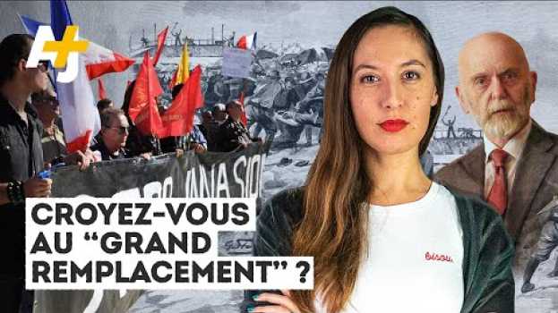 Video CROYEZ-VOUS AU “GRAND REMPLACEMENT” ? su italiano