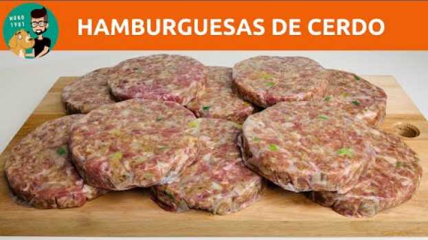 Video Cómo Hacer Hamburguesas de Cerdo Caseras Para Congelar / Prácticas y Muy Sabrosas / MONO 1981 em Portuguese