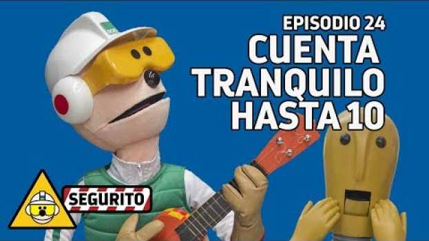 Video Segurito - Episodio 24 - Cuenta tranquilo hasta 10 em Portuguese