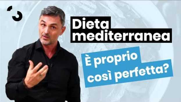 Video Dieta Mediterranea: è proprio così perfetta? | Filippo Ongaro em Portuguese