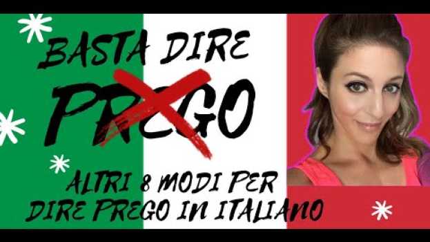 Video 8 Modi Per Dire PREGO in Italiano | 8 Ways To Say PREGO in Italian | Learn Italian em Portuguese