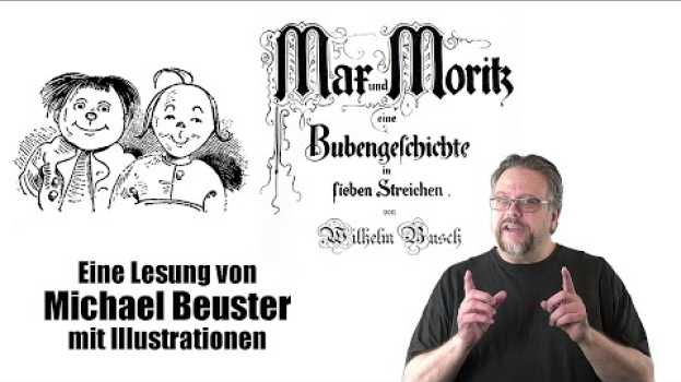 Video Max und Moritz - Eine Bubengeschichte in sieben Streichen  |  Kurzfilm  |  Lesung mit Illustrationen em Portuguese