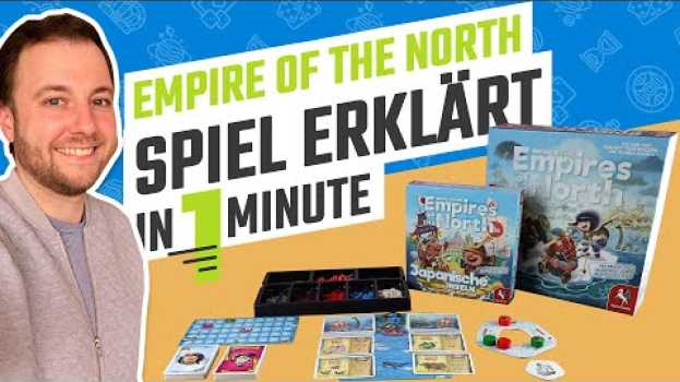 Видео Empire of the North + Japan-Erweiterung - Spielüberblick in nur 1Minute! на русском