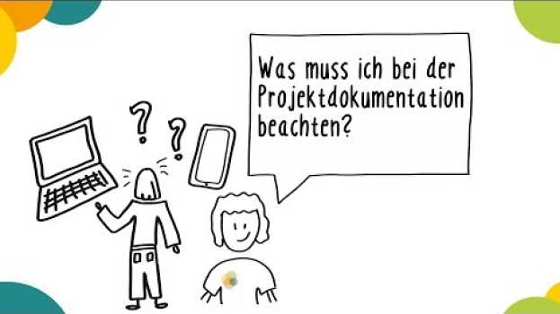 Video Kapitel 1: Wass muss ich bei der Projektdokumentation beachten? in Deutsch