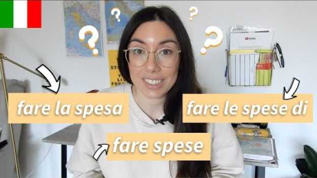 Video Learn Italian vocabulary: fare la spesa, fare spese, fare le spese in English