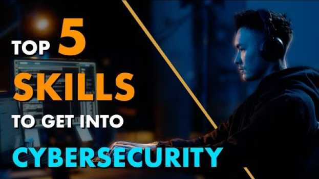 Video Getting Into Cyber Security: 5 Skills You NEED to Learn in Deutsch