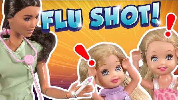 Видео Barbie - The Twins First Flu Shot | Ep.202 на русском