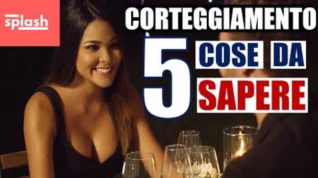 Video 5 cose sul corteggiamento che dovete assolutamente sapere em Portuguese