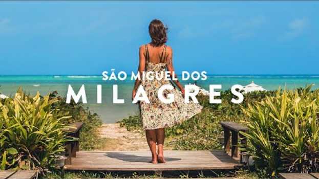 Видео São Miguel dos MILAGRES - Um PARAÍSO no BRASIL на русском