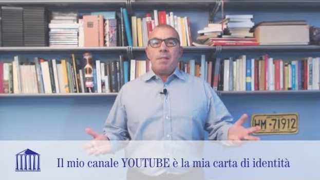 Video Il mio canale YOUTUBE è la mia carta di identità en Español