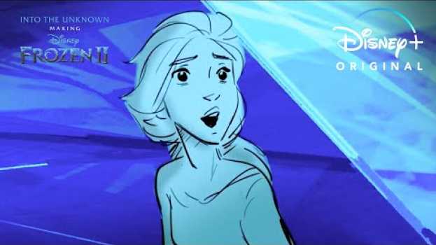 Video Developing "Show Yourself" Clip l Into the Unknown: Making Frozen 2 | Disney+ en français
