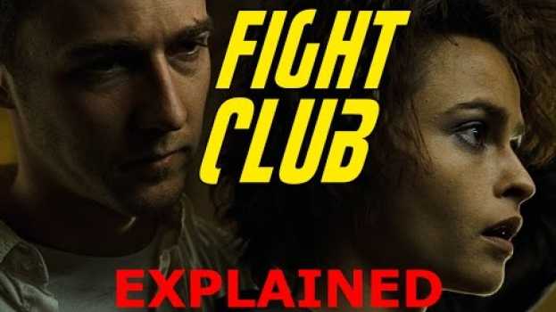 Video FIGHT CLUB EXPLAINED [SUB ITA] in Deutsch