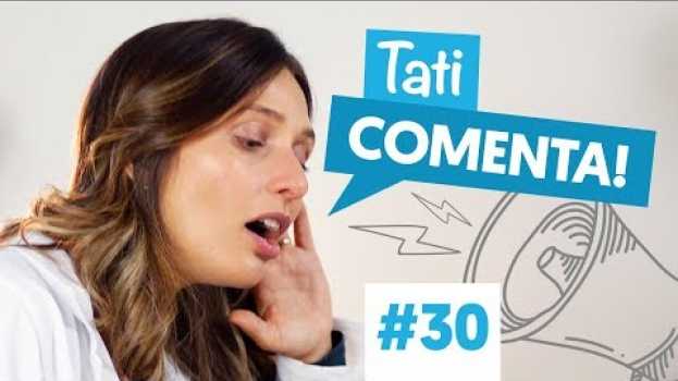 Video Como beber sem ter ressaca?  | Tati Comenta #30 su italiano