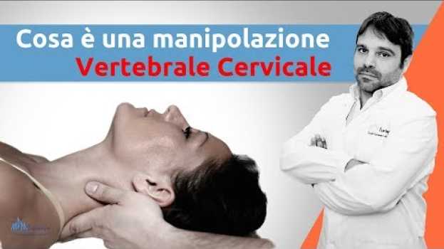 Video Cosa è una manipolazione vertebrale cervicale em Portuguese