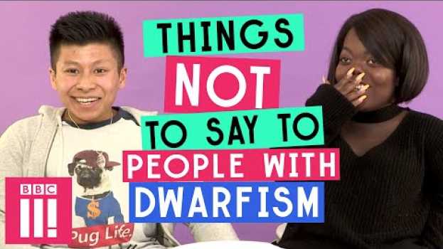 Video Things Not To Say To People With Dwarfism en Español
