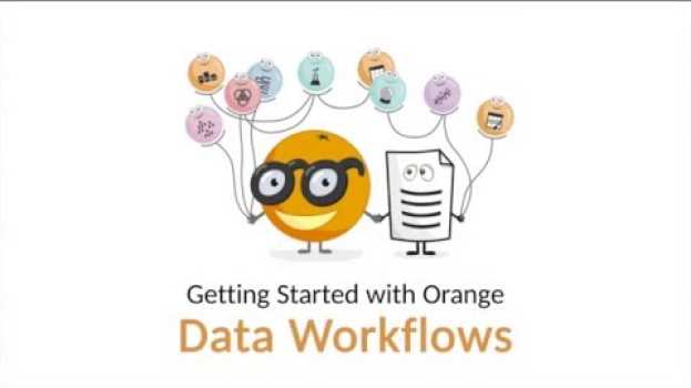 Video Getting Started with Orange 02: Data Workflows in English