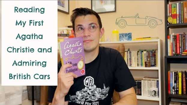 Video A Classic Weekend - Reading My First Agatha Christie and Admiring British Cars #ABFM [CC] in English
