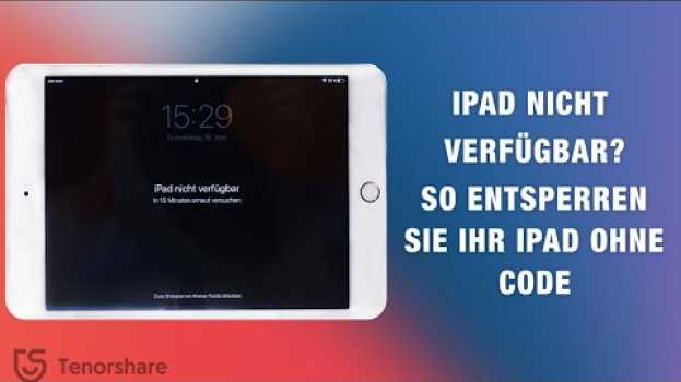 Video iPad nich verfügbar? So entsperren Sie Ihr iPad ohne Code en Español
