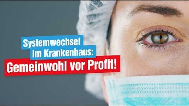 Video Systemwechsel im Krankenhaus: Gemeinwohl vor Profit! in Deutsch