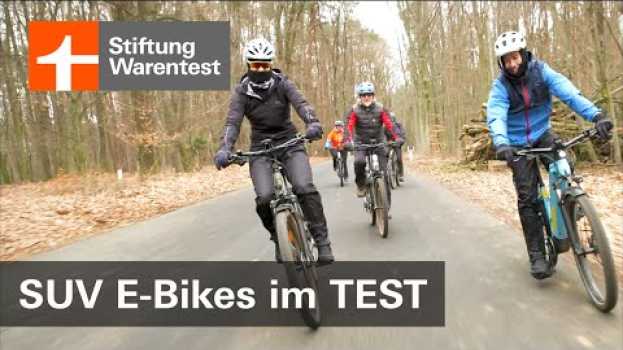Video E-Bike-Test 2022: Viele SUV-E-Bikes sind gut - das leisten die SUV-Pedelecs (Stiftung Warentest) en français