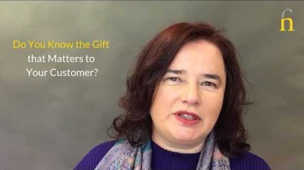 Video Do You Know the Gift that Matters to Your Customer? en français