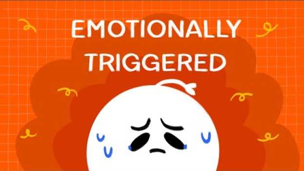 Video 8 Signs You May Be Emotionally Triggered en Español