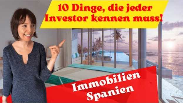 Video 10 Dinge, die jeder Immobilieninvestor in Spanien wissen muss! en français