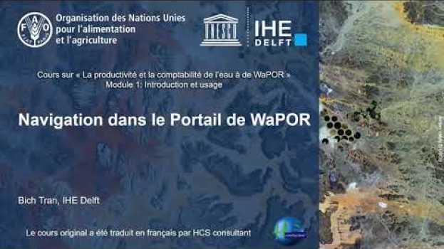 Video [WAPOROCW-FR] M1-2.1 Navigation dans le Portail de WaPOR su italiano