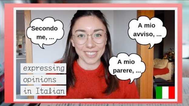 Video Expressing opinions in Italian using "secondo me", "a mio avviso", "a mio parere" na Polish