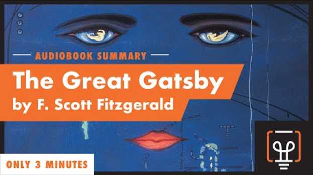 Video The Great Gatsby in 3 Minutes: A Quick Summary em Portuguese