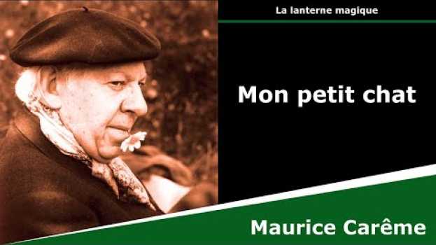 Video Mon petit chat - Poésie - Maurice Carême in English