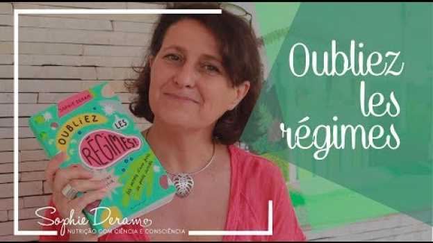Video Oubliez les régimes, ils font grossir! em Portuguese
