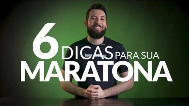 Video 6 DICAS para sua MARATONA! - Keep Running en Español