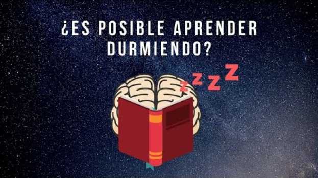 Video ¿Es posible aprender mientras duermes? em Portuguese