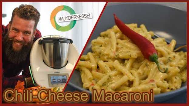 Video Chili-Cheese Maccaroni  - Thermomix Rezepte aus dem Wunderkessel em Portuguese